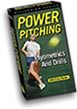 Power Pitching: Plyometrics And Drills with Coach Ernie Parker